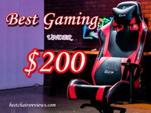 best gaming chairs under $200
