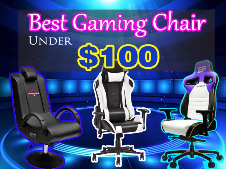 best gaming chairs under $100