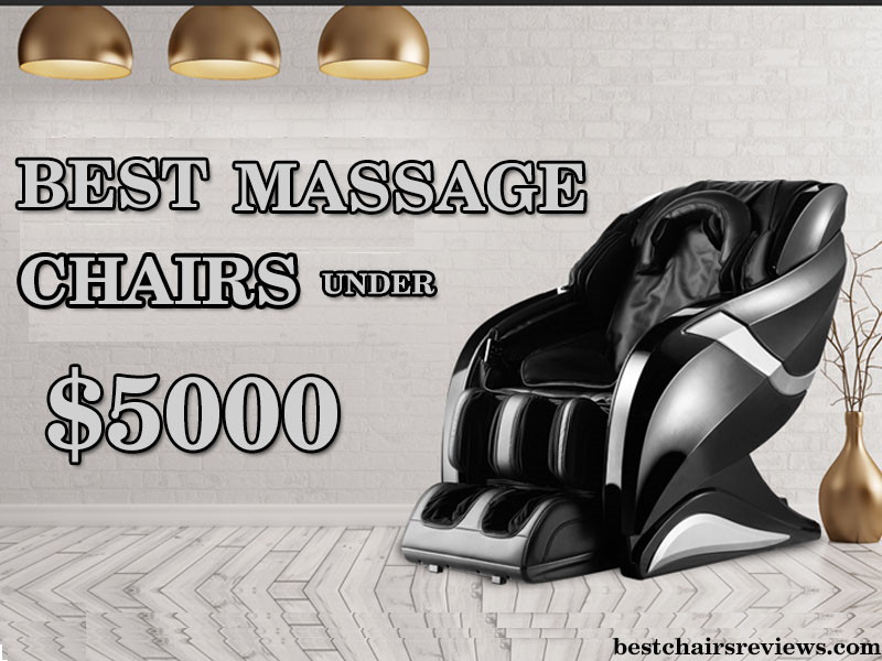 10 Best Massage Chairs Under $5000 (Jun 2022 Updated)