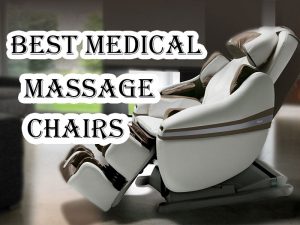 Best Medical Massage Chairs