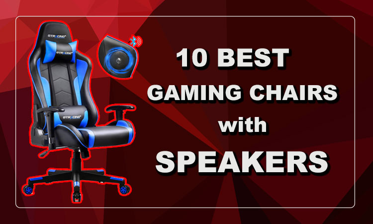 best gaming chairs with speakers