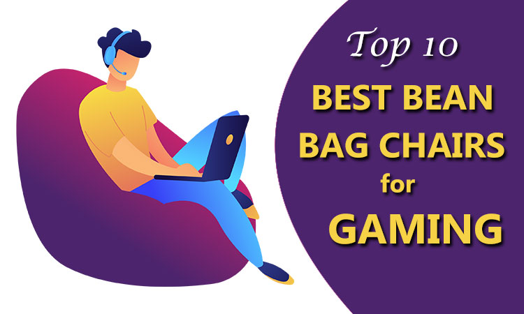 Top 10 Best Bean Bag Chairs for Gaming (Mar 2022)