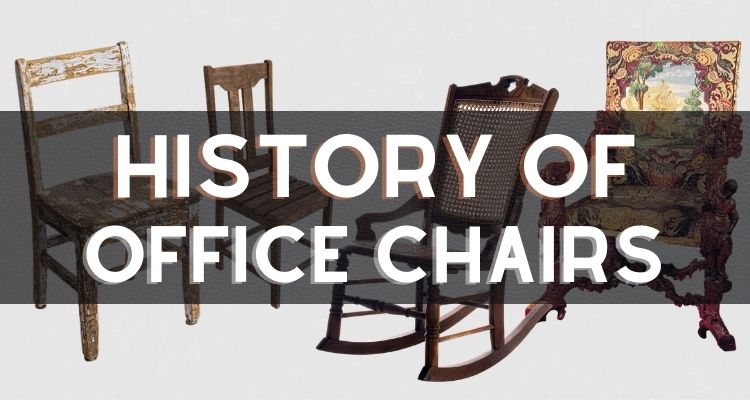 History of Office Chairs