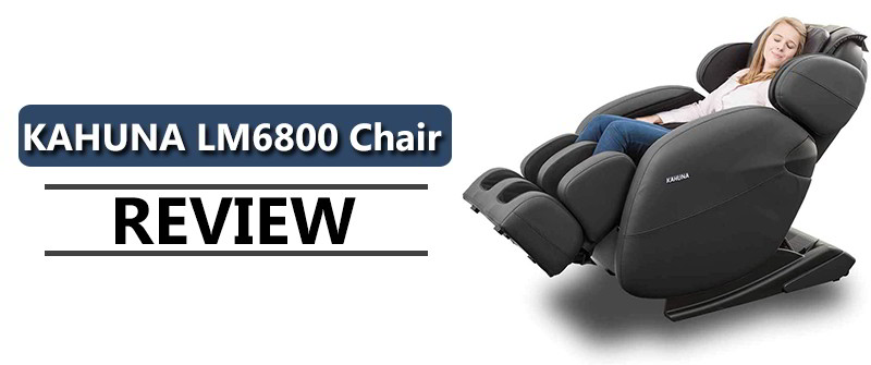 Kahuna Lm6800 Massage Chair Review