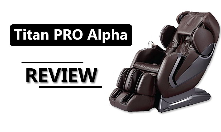 titan pro alpha massage chair review