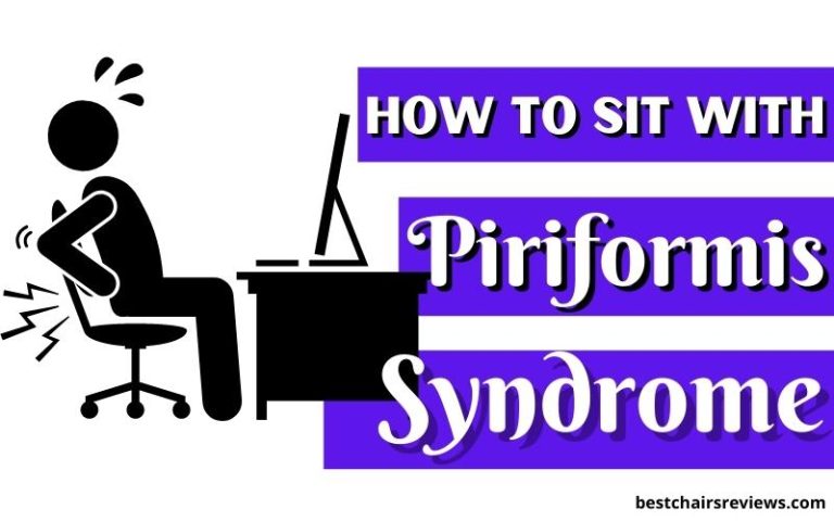How To Sit With Piriformis Syndrome