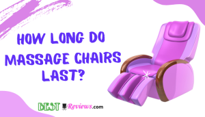 HOW LONG MASSAGE CHAIRS LAST?