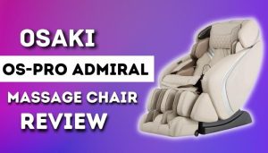 Osaki OS-Pro Admiral Massage Chair Review